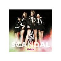 SCANDAL / プライド [CD] | ぐるぐる王国 スタークラブ