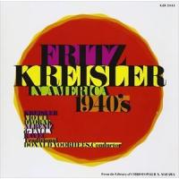 フリッツ・クライスラー / アメリカ録音集 1940’s [CD] | ぐるぐる王国 スタークラブ