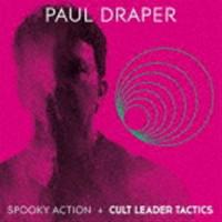 PAUL DRAPER / SPOOKY ACTION ／ CULT LEADER TACTICS [CD] | ぐるぐる王国 スタークラブ