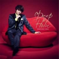 小野大輔 / Deep ＆ Holic（通常盤） [CD] | ぐるぐる王国 スタークラブ