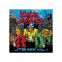 MIGHTY JAM ROCK / JTB MIX VOL.1 [CD] | ぐるぐる王国 スタークラブ