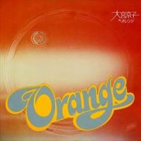 大宮京子＆オレンジ / 大宮京子＆オレンジ（UHQCD） [CD] | ぐるぐる王国 スタークラブ