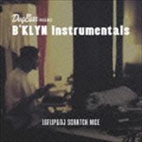 16FLIP ＆ DJ SCRATCH NICE / B’KLYN Instrumentals [CD] | ぐるぐる王国 スタークラブ