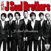 三代目 J Soul Brothers / J Soul Brothers（CD＋DVD） [CD] | ぐるぐる王国 スタークラブ