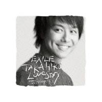 TAKAHIRO / Love Story（CD＋DVD） [CD] | ぐるぐる王国 スタークラブ