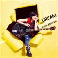 岸谷香 / DREAM [CD] | ぐるぐる王国 スタークラブ