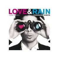 久保田利伸 / LOVE ＆ RAIN 〜LOVE SONGS〜（通常盤） [CD] | ぐるぐる王国 スタークラブ