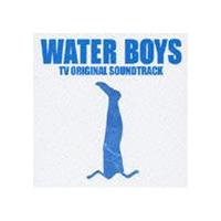 (オリジナル・サウンドトラック) フジテレビ系ドラマ WATER BOYS TVオリジナル・サウンドトラック [CD] | ぐるぐる王国 スタークラブ