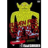 ELLEGARDEN／ELEVEN FIRE CRACKERS TOUR 06-07 AFTER PARTY [DVD] | ぐるぐる王国 スタークラブ