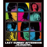 BD/THE COLLECTORS/LAZY SUNDAY AFTERNOON CLUB QUATTRO MONTHLY LIVE 2018(Blu-ray) | sunhoseki