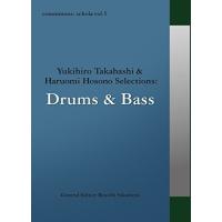 CD/オムニバス/commmons: schola vol.5 Yukihiro Takahashi &amp; Haruomi Hosono Selections:Drums &amp; Bass | サン宝石