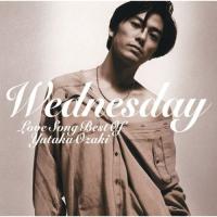 CD/尾崎豊/WEDNESDAY〜LOVE SONG BEST OF YUTAKA OZAKI | サン宝石