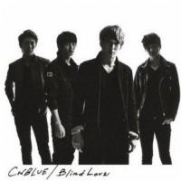 CD/CNBLUE/Blind Love (CD+DVD(「Blind Love」Music Video他収録)) (初回限定盤A) | サン宝石