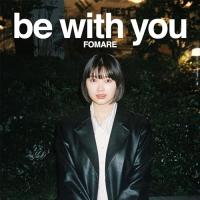 CD/FOMARE/be with you (CD+Blu-ray) (初回生産限定盤)【Pアップ | surpriseflower