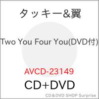 CD/タッキー&amp;翼/Two you Four you (CD+DVD) | surpriseflower