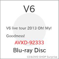 BD/V6/V6 LIVE TOUR 2013 Oh! My! Goodness!(Blu-ray) | surpriseflower