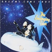 CD/DREAMS COME TRUE/The Swinging Star【Pアップ | surpriseflower