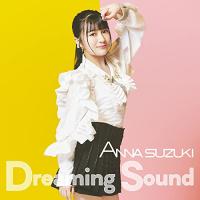 CD/鈴木杏奈/Dreaming Sound (アニメ絵柄巻帯) (アニメ盤) | surpriseflower