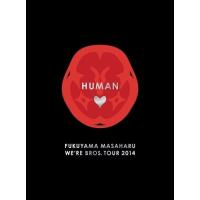 DVD/福山雅治/FUKUYAMA MASAHARU WE'RE BROS. TOUR 2014 HUMAN (本編ディスク2枚+特典ディスク1枚) (豪華版)【Pアップ | surpriseflower