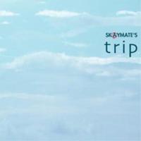 【取寄商品】CD/SKAYMATE'S/trip【Pアップ】 | surpriseflower