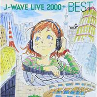 CD/オムニバス/J-WAVE LIVE 2000+ BEST【Pアップ | surpriseflower