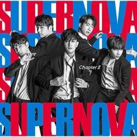 CD/SUPERNOVA/Chapter II (CD+DVD) (初回限定盤A) | surpriseflower