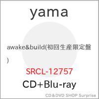 CD/yama/awake&amp;build (CD+Blu-ray) (初回生産限定盤) | surpriseflower
