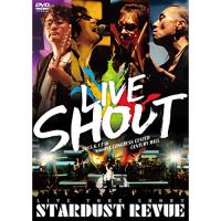 DVD/STARDUST REVUE/STARDUST REVUE LIVE TOUR SHOUT【Pアップ | surpriseflower