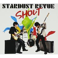 CD/STARDUST REVUE/SHOUT (CD+DVD) (初回限定盤) | surpriseflower