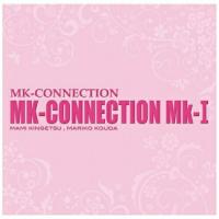 CD/MK-CONNECTION/MK-CONNECTION Mk-I【Pアップ | surpriseflower