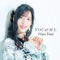 【取寄商品】CD/原由実/YOU&amp;ME (CD+Blu-ray) (数量限定盤) | surpriseflower