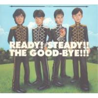 CD/ザ・グッバイ/READY! STEADY!! THE GOOD-BYE!!! | surpriseflower