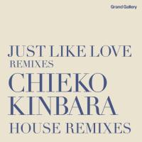 CD/CHIEKO KINBARA/JUST LIKE LOVE REMIXIES CHIEKO KINBARA HOUSE REMIXIES | surpriseflower
