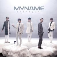 CD/MYNAME/Shirayuki (CD+DVD) (通常盤/Type-B) | surpriseflower