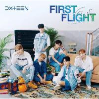 CD/DXTEEN/First Flight (通常盤) | surpriseflower