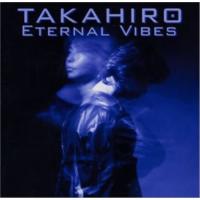 CD/TAKAHIRO/ETERNAL VIBES | サプライズweb