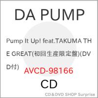 ▼CD/DA PUMP/Pump It Up! feat.TAKUMA THE GREAT (CD+DVD(スマプラ対応)) (初回生産限定盤)【Pアップ | サプライズweb