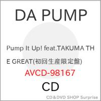 ▼CD/DA PUMP/Pump It Up! feat.TAKUMA THE GREAT (CD+Blu-ray(スマプラ対応)) (初回生産限定盤)【Pアップ | サプライズweb
