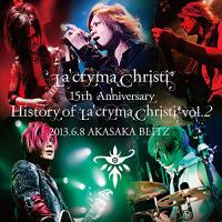 CD/La'cryma Christi/La'cryma Christi 15th Anniversary Live History of La'cryma Christi Vol.2 2013.6.8 AKASAKA BLITZ【Pアップ | サプライズweb