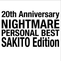 【取寄商品】CD/NIGHTMARE/20th Anniversary NIGHTMARE PERSONAL BEST SAKITO Edition【Pアップ | サプライズweb