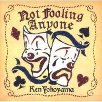 CD/Ken Yokoyama/Not Fooling Anyone | サプライズweb
