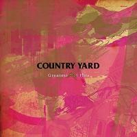 CD/COUNTRY YARD/Greatest Not Hits | サプライズweb