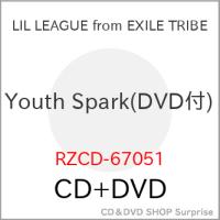 ▼CD/LIL LEAGUE from EXILE TRIBE/Youth Spark (CD+DVD)【Pアップ | サプライズweb