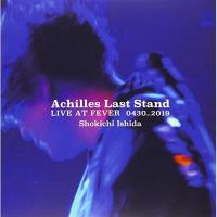 CD/石田ショーキチ/Achilles Last Stand / LIVE AT FEVER 0430-2019 | サプライズweb