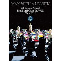 DVD/MAN WITH A MISSION/WOLF COMPLETE WORKS VIII Break and Cross the Walls Tour 2022【Pアップ | サプライズweb