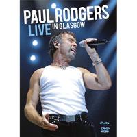 DVD/ポール・ロジャース/ライヴ・イン・グラスゴー 2006 | サプライズweb