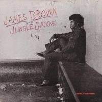 CD/ジェームス・ブラウン/イン・ザ・ジャングル・グルーヴ +1 (解説歌詞付) (期間限定廉価盤) | サプライズweb