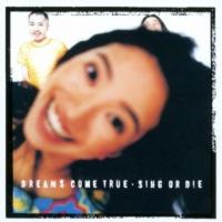 CD/DREAMS COME TRUE/SING OR DIE | サプライズweb