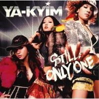 CD/YA-KYIM/STILL ONLY ONE (2ヶ月限定スペシャル・プライス)【Pアップ | サプライズweb