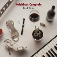 【取寄商品】CD/Neighbors Complain/Back Side | サプライズweb